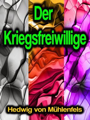 cover image of Der Kriegsfreiwillige